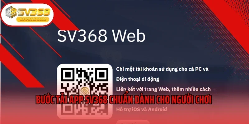 Bước tải app SV368 chuẩn dành cho người chơi